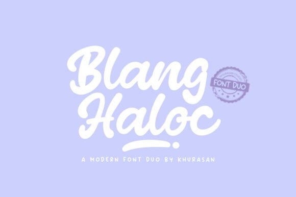 Blang Haloc Duo: A Versatile Handwritten Font Pairing for Modern Design