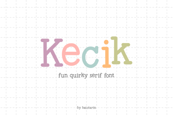 Unleashing Playfulness in Design: A Comprehensive Guide to the Kecik Typeface